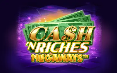 Cash 'N Riches Megaways